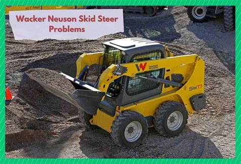 wacker radial skid steer|wacker neuson skid steer problems.